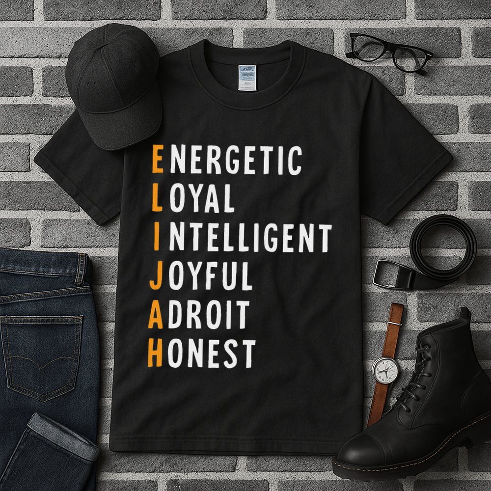Elijah Name Definition Meaning Funny Birthday Tall T-Shirt