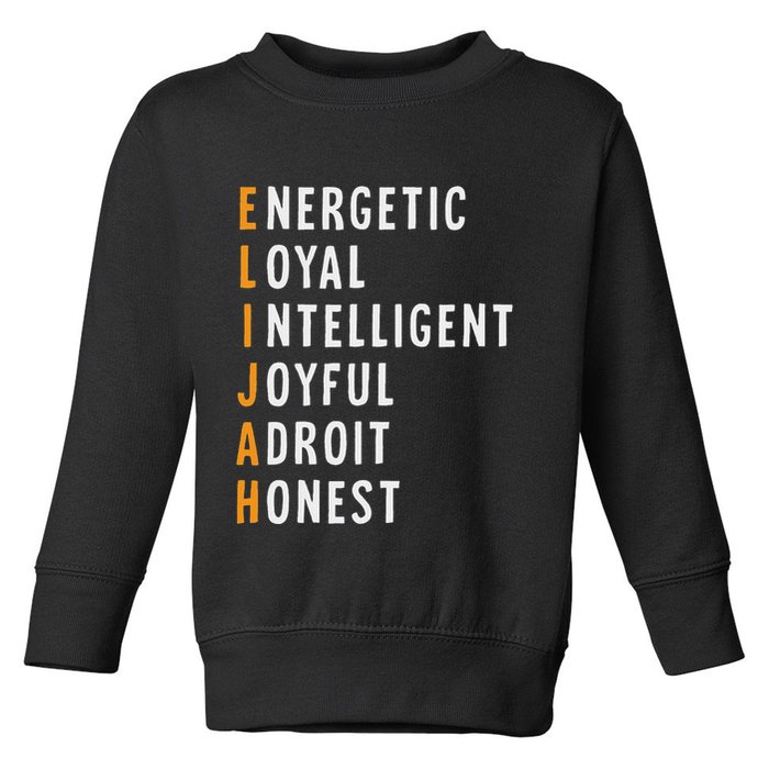 Elijah Name Definition Meaning Funny Birthday Toddler Sweatshirt