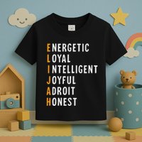 Elijah Name Definition Meaning Funny Birthday Toddler T-Shirt