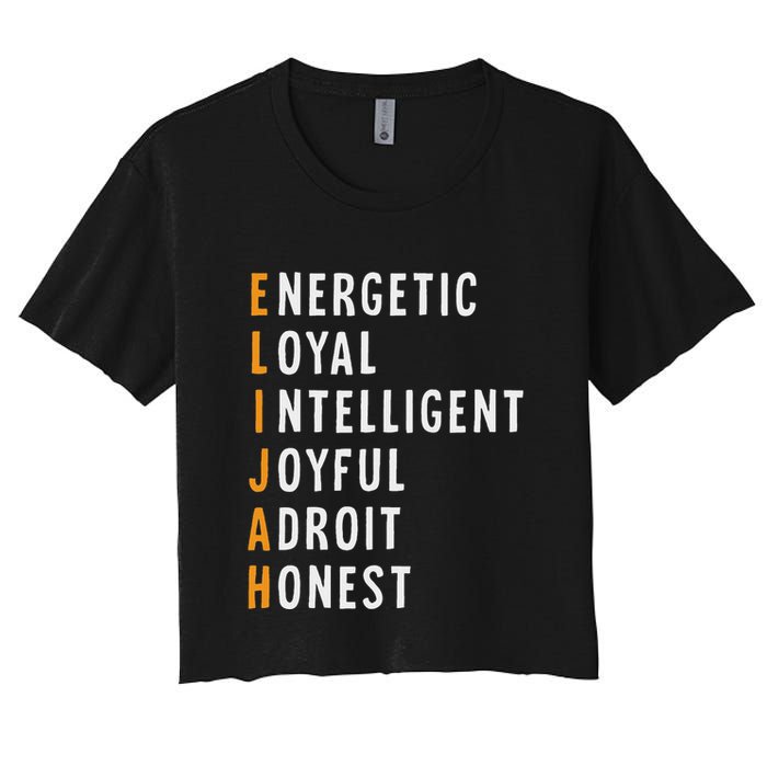 Elijah Name Definition Meaning Funny Birthday Women's Crop Top Tee