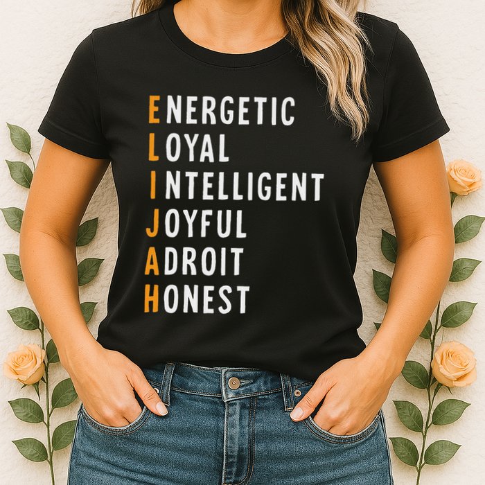 Elijah Name Definition Meaning Funny Birthday Womens T-Shirt