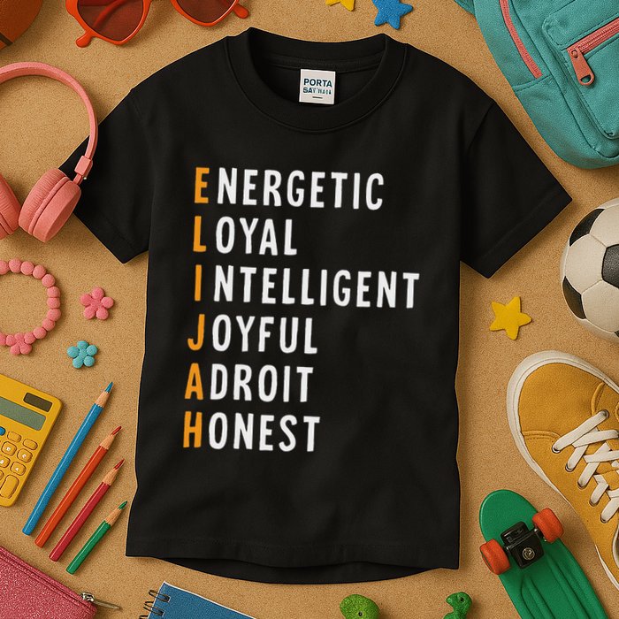 Elijah Name Definition Meaning Funny Birthday Kids T-Shirt