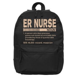 ER Nurse Definition Funny Emergency Nurse Humor Trauma Nurse 16 in Basic Backpack