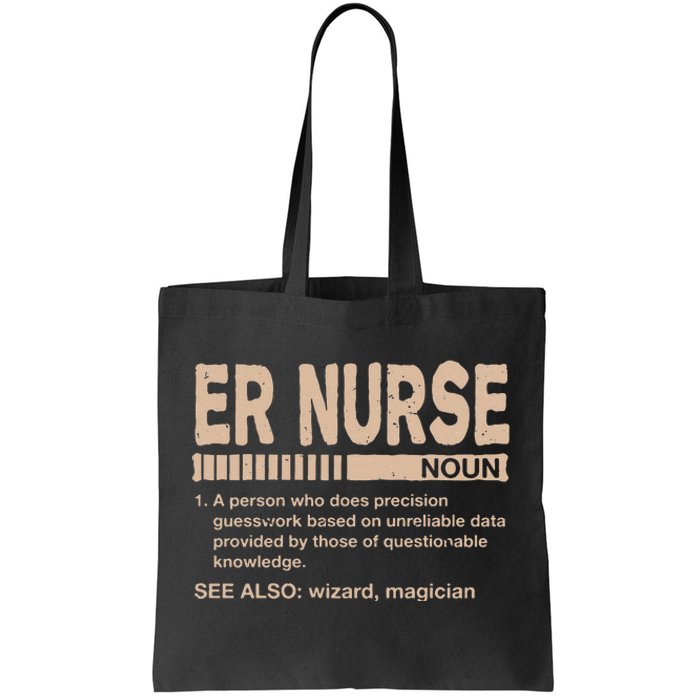 ER Nurse Definition Funny Emergency Nurse Humor Trauma Nurse Tote Bag