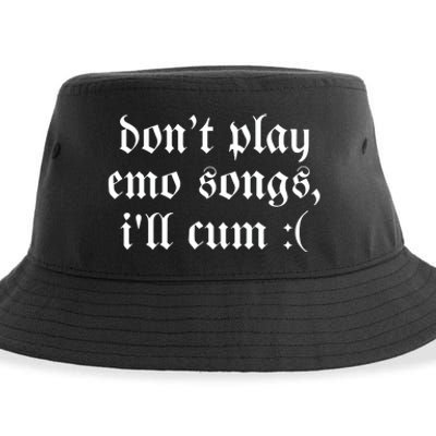 Emo Nite DonT Play Emo Songs ILl Cum Sustainable Bucket Hat