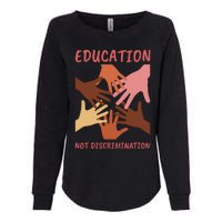 Education Not Discrimination Womens California Wash Sweatshirt