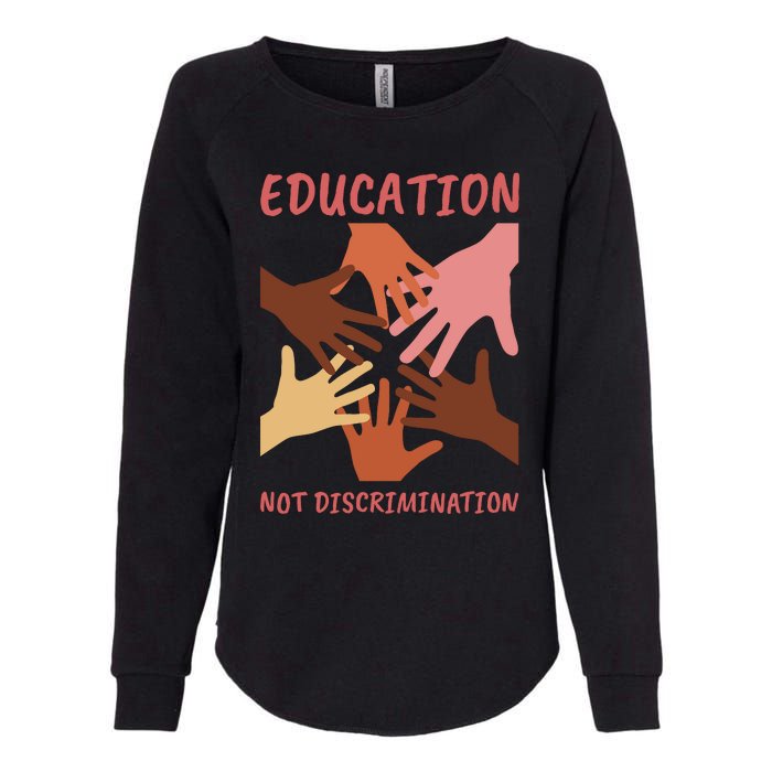 Education Not Discrimination Womens California Wash Sweatshirt