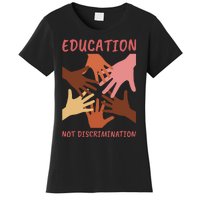 Education Not Discrimination Women's T-Shirt