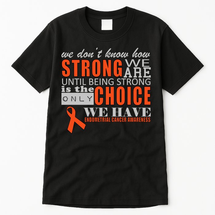 Endometrial Cancer Awareness Tall T-Shirt