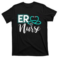 Er Nurse Emergency Room Medical Nursing School Nurse Day T-Shirt