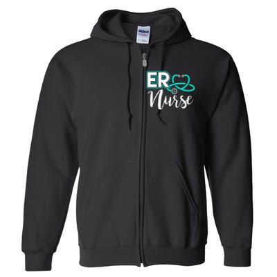 Er Nurse Emergency Room Medical Nursing School Nurse Day Full Zip Hoodie