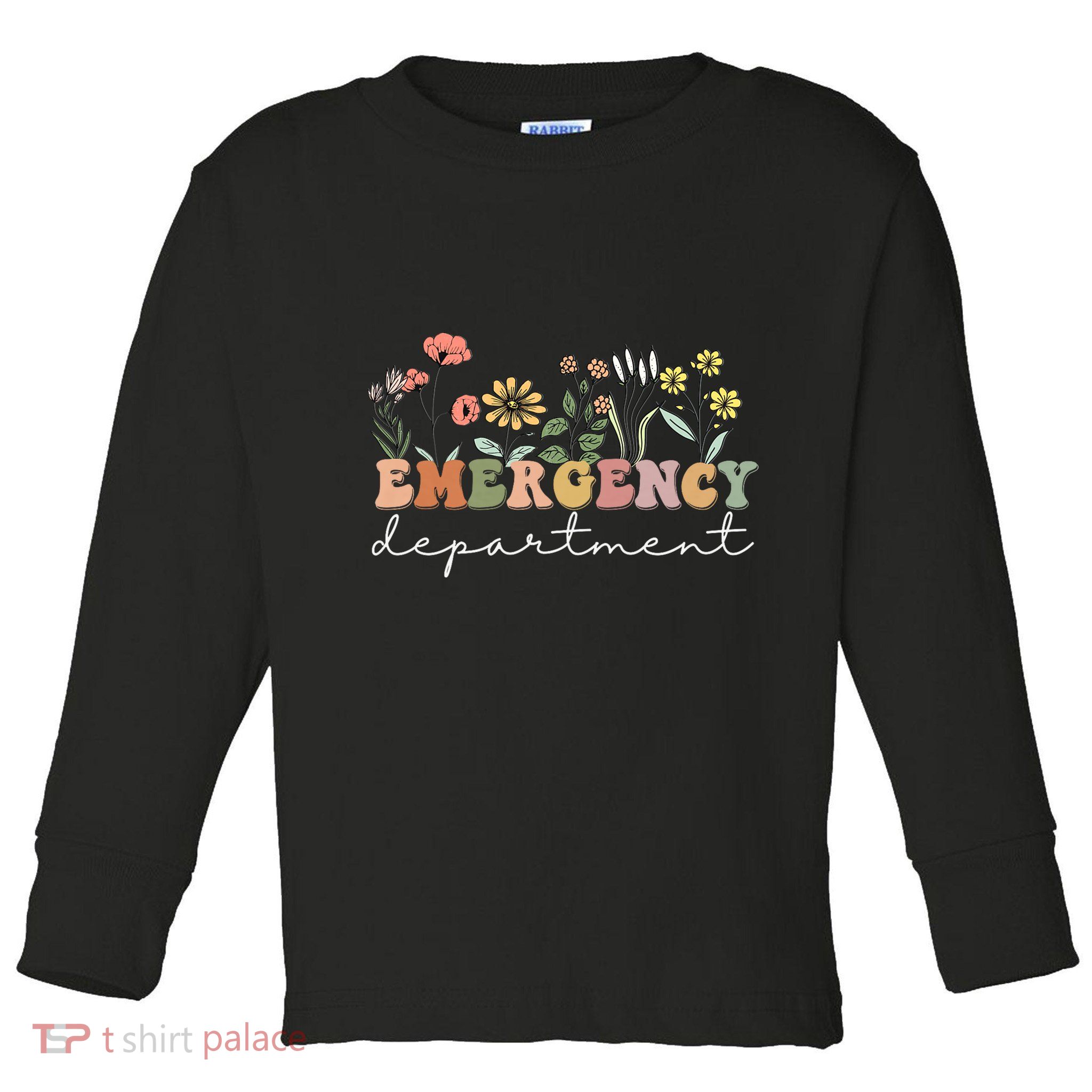 Er Nurse Emergency Department Emergency Room Healthcare Toddler Long Sleeve Shirt