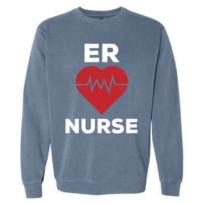 Er Nurse Emergency Room Nurse Heartbeat Nursing Gift Garment-Dyed Sweatshirt