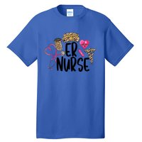 Er Nurse Emergency Room Nurse Leopard Emt Student Nurse Life Gift Tall T-Shirt