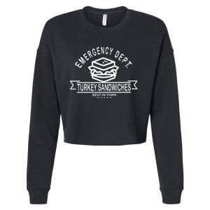 Emergency Nurse Funny ED Nurse Turkey Sandwiches Cropped Pullover Crew