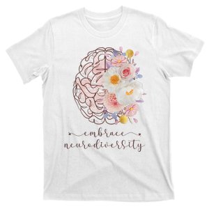 Embrace Neurodiversity Flower And Brain Brain Anatomy Autism Awareness T-Shirt