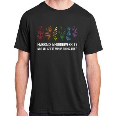 Embrace Neurodiversity flower Autism Awareness Mom Gifts Adult ChromaSoft Performance T-Shirt