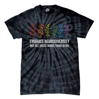 Embrace Neurodiversity flower Autism Awareness Mom Gifts Tie-Dye T-Shirt