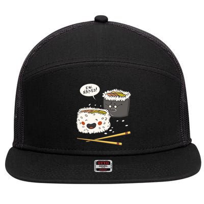 Ew Naked Funny Sushi 7 Panel Mesh Trucker Snapback Hat