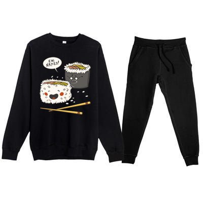 Ew Naked Funny Sushi Premium Crewneck Sweatsuit Set