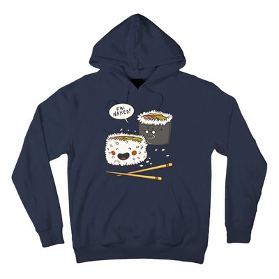 Ew Naked Funny Sushi Hoodie