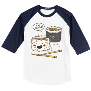 Ew Naked Funny Sushi Baseball Sleeve Shirt