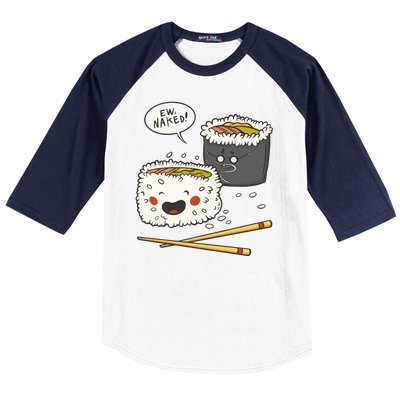 Ew Naked Funny Sushi Baseball Sleeve Shirt