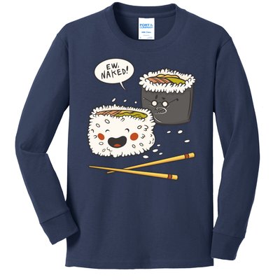 Ew Naked Funny Sushi Kids Long Sleeve Shirt