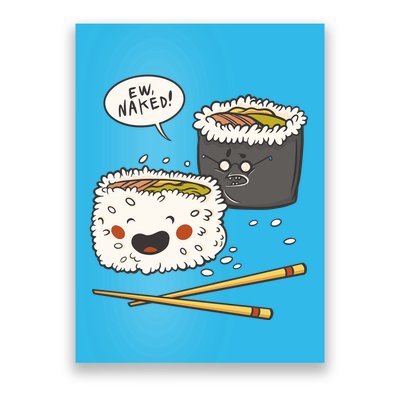 Ew Naked Funny Sushi Poster