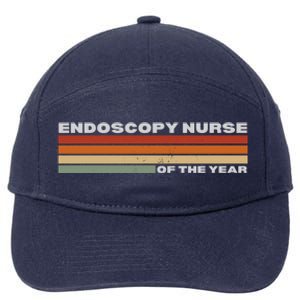 Endoscopy Nurse Funny Nursing Student Appreciation Quote Gift 7-Panel Snapback Hat