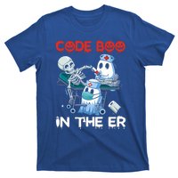 Er Nurse Funny Er Nurse Great Gift Halloween Code Boo In The Er Gift T-Shirt