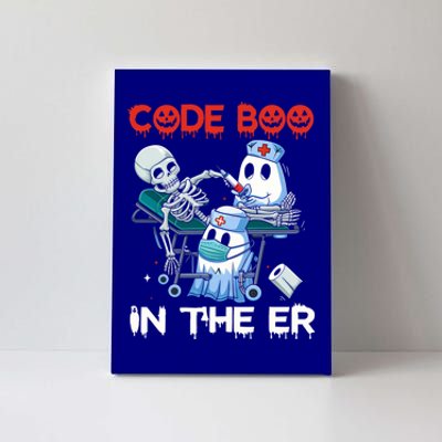 Er Nurse Funny Er Nurse Great Gift Halloween Code Boo In The Er Gift Canvas