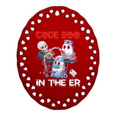 Er Nurse Funny Er Nurse Great Gift Halloween Code Boo In The Er Gift Ceramic Oval Ornament