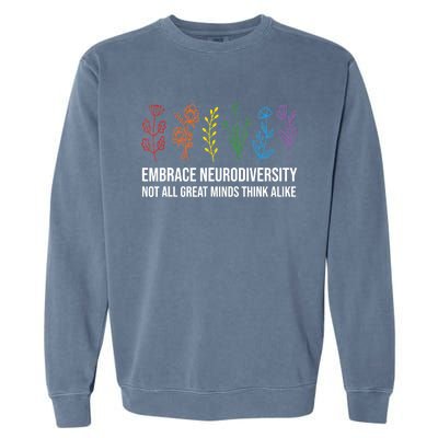 Embrace Neurodiversity flower Autism Awareness Mom Gifts Garment-Dyed Sweatshirt