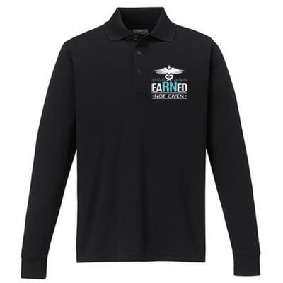 Earned Not Given Rn Gift Performance Long Sleeve Polo