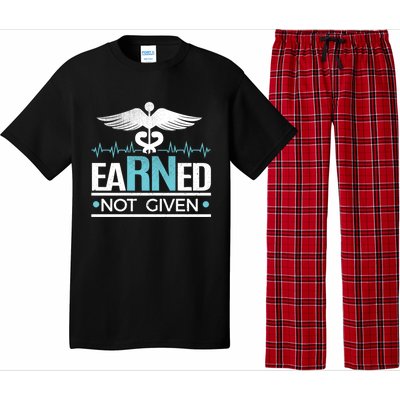 Earned Not Given Rn Gift Pajama Set