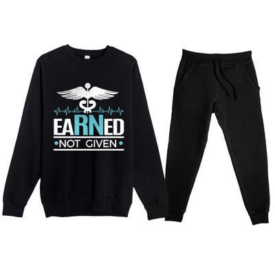 Earned Not Given Rn Gift Premium Crewneck Sweatsuit Set