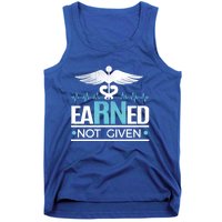 Earned Not Given Rn Gift Tank Top