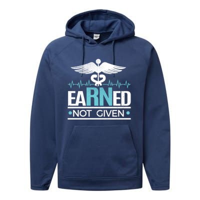 Earned Not Given Rn Gift Performance Fleece Hoodie