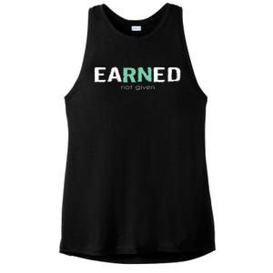 Earned Not Given Rn Nurse Pride Hooded Gift Ladies PosiCharge Tri-Blend Wicking Tank