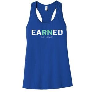 Earned Not Given Rn Nurse Pride Hooded Gift Women's Racerback Tank