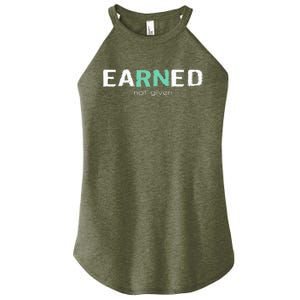 Earned Not Given Rn Nurse Pride Hooded Gift Women's Perfect Tri Rocker Tank