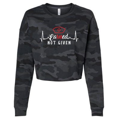 Earned Not Given Rn Nurse Gift Cropped Pullover Crew