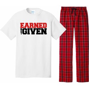 Earned Not Given Cool Gift Pajama Set