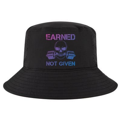 Earned Not Given Weightlifting Gym Workout Motivational Great Gift Cool Comfort Performance Bucket Hat
