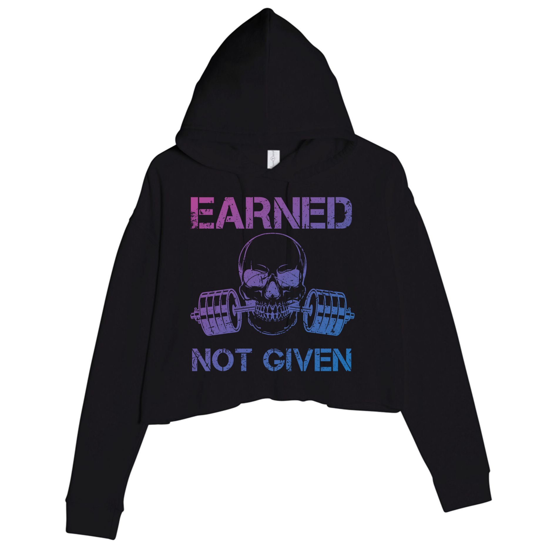 Earned Not Given Weightlifting Gym Workout Motivational Great Gift Crop Fleece Hoodie