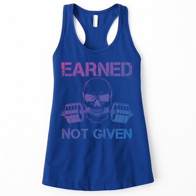 Earned Not Given Weightlifting Gym Workout Motivational Great Gift Womens Tank Top