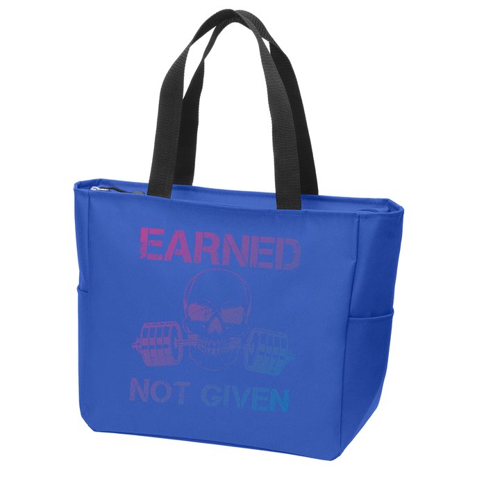 Earned Not Given Weightlifting Gym Workout Motivational Great Gift Zip Tote Bag