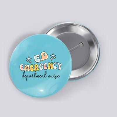 Ed Nursing Groovy Emergency Departt Nurse Gift Button