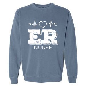 Er Nurse Gift Emergency Room Nurse Gift Garment-Dyed Sweatshirt